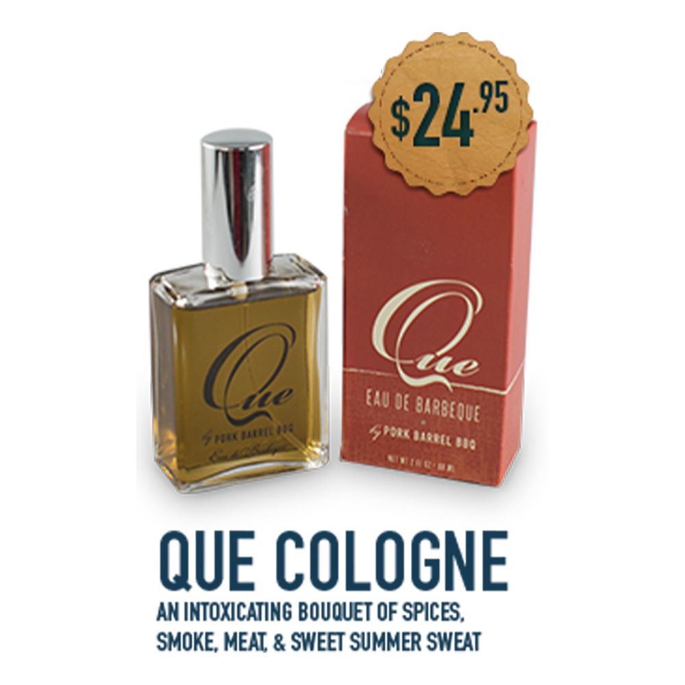 Pork Barrel BBQ QUE - BBQ Scented Cologne 烧烤味香水 $24.95美元 这款香水是由美国一间酱汁公司Pork Barrel BBQ推出，是香料、烟燻、烤肉和夏天汗水的味道。